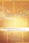 Designed for Devotion A 365Day Journey from Genesis to Revelation