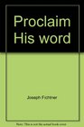 Proclaim His word Homiletic themes for Sundays and holydays