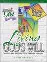 Living God's Will Reading and Applying God's Signs for Your Life