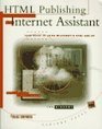 Html Publishing With Internet Assistant Your Guide to Using Microsoft's Html AddOn/Book and Disk