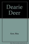 Dearie Deer