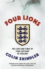 Four Lions The Lives and Times of Four Captains of England