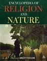 The Encyclopedia of Religion and Nature (Two Volume Set)