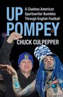 Up Pompey A Clueless American Sportswriter Bumbles Through English Football