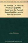 Le Roman De Renart  Premiere Branche  Jugement De Renart Siege De Maupertuis Renart Teinturier