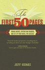 The First 50 Pages Engage Agents Editors and Readers and Set Your Novel Up For Success