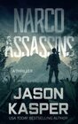 Narco Assassins A David Rivers Thriller