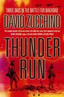 Thunder Run Three Days in the Battle for Baghdad