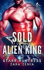 Sold To The Alien King A SciFi Alien Abduction Romance