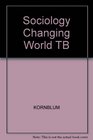 Sociology Changing World TB