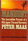 Manhunt The Incredible Pursuit of a CIA Agent Turned Terrorist