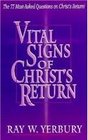 Vital Signs of Christ's Return The 77 MostAsked Questions on Christ's Return
