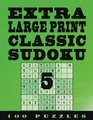 Extra Large Print Classic Sudoku 5 100 Very Easy To See Easy  Puzzles
