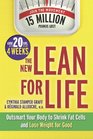 The New Lean for Life Outsmart Your Body to Shrink Fat Cells and Lose Weight for Good