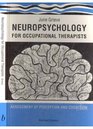 Neuropsychology for Occupational Therapists Assessment of Perception and Cognition
