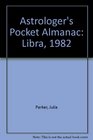 Astrologer's Pocket Almanac Libra 1982