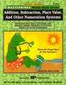 Addition Subtraction Place Value and Other Numeration Systems Middle Grades