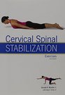 Cervical Spinal Stabilization Exercises 2nd Ed