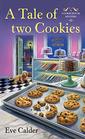 A Tale of Two Cookies (Cookie House, Bk 3)
