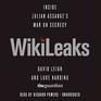 WikiLeaks Inside Julian Assange's War on Secrecy