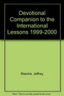 Devotional Companion to the International Lessons 19992000 Usable With All Popular Lesson Annuals