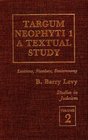 Targum Neophyti 1 A Textual Study  Leviticus Numbers Deuteronomy