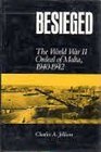 BESIEGED: The World War II Ordeal of Malta, 1940-1942