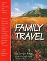 Family Travel Terrific New Vacations for Today's Families