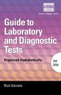 Delmar's Guide to Laboratory and Diagnostic Tests Organized Alphabetically