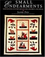 Small Endearments  Nineteenth Century Quilts for Children and Dolls Second Edition