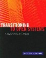 Transitioning to Open Systems Concepts Methods  Architecture