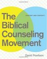 The Biblical Counseling Movement History and Context
