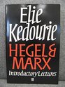 Hegel and Marx Introductory Lectures