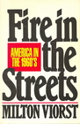 Fire in the Streets America in the 1960's