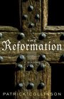 The Reformation  A History