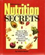 Bottom Line's Nutrition Secrets How to Tap the Incredible Healing Power of Foods Vitamins and Minerals