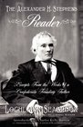 The Alexander H Stephens Reader