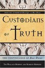 Custodians of Truth The Continuance of Rex Deus