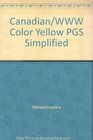 Canadian/World Wide Web Color Yellow Pages Simplified