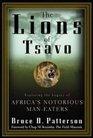 The Lions of Tsavo  Exploring the Legacy of Africa's Notorious ManEaters