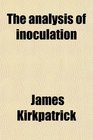 The analysis of inoculation