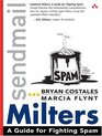 sendmail Milters  A Guide for Fighting Spam