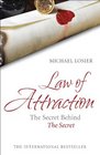 Law of Attraction The Science of Attracting More of What You Want and Less of What You Don't