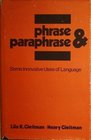Phrase and paraphrase Some innovative uses of language