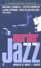 Murder and All That Jazz