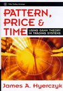 Pattern, Price  Time : Using Gann Theory in Trading Systems (Wiley Trading)