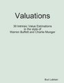 Valuations  30 Intrinsic Value Estimations in the style of Warren Buffett and Charlie Munger