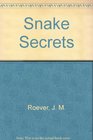 Snake Secrets