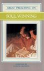 Great Preaching on Soul Winning Volume XIII