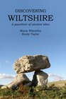 Discovering Wiltshire A Gazetteer of Ancient Sites
